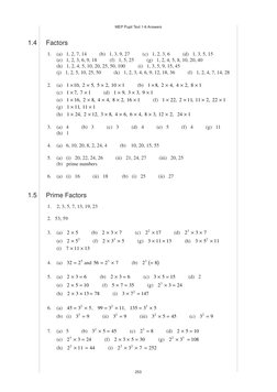 MEP Pupil Text 1-6 Answers
253
1.4
Factors
1.
(a)   1, 2, 7, 14          (b)   1, 3, 9, 27          (c)   1, 2, 3, 6