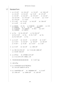 MEP Pupil Text 1-6 Answers
255
1.7
Standard Form
1.
(a)   4 7
104
. ×
          (b)   5 21
104
.
×
          (c)   3 2
107
.