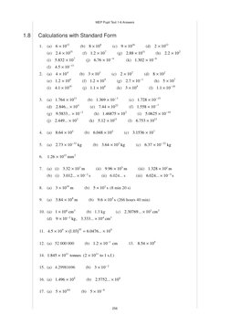 MEP Pupil Text 1-6 Answers
256
1.8
Calculations with Standard Form
1.
(a)   6
1012
×
          (b)   8
108
×
          (c)