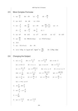 MEP Pupil Text 1-6 Answers
259
2.5
More Complex Formulae
1.
(a)   12
7           (b)   – 30          (c)   −21
4           (d