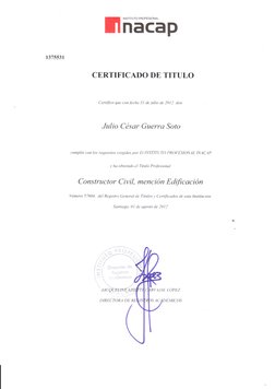 137553t
nñütbp
CERTIFICADO DE TITULO
Certifico qtte con.fecha 3l de julio de 2012 don
Julio César Guerua Soto
cuntplió con lo