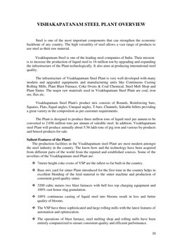 10 
 
VISHAKAPATANAM STEEL PLANT OVERVIEW 
 
          Steel is one of the most important components that can strengthen the