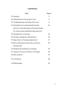 6 
 
CONTENTS 
 
 
 
 
 
Topic  
Page no 
 Synopsis  
1 
 Introduction to the project work  
3 
 Visakhapatnam steel Plant
