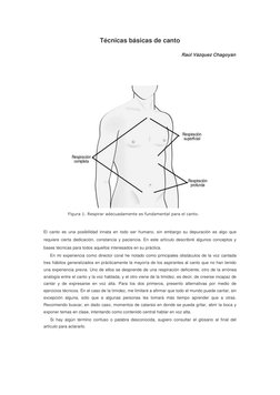 Técnicas básicas de canto  
Raúl Vázquez Chagoyán  
 
 
  
 
Figura 1. Respirar adecuadamente es fundamental para el canto.