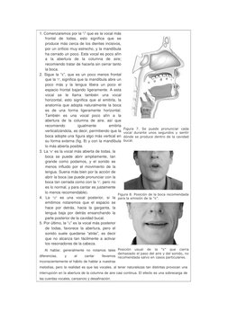 1. Comenzaremos por la “I” que es la vocal más 
frontal de todas, esto significa que se 
produce más cerca de los dientes inc