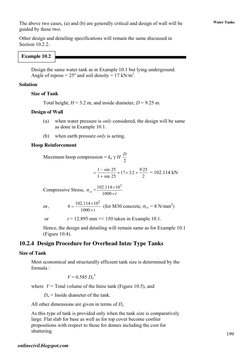 199
 
Water Tanks
The above two cases, (a) and (b) are generally critical and design of wall will be 
guided by these