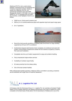 Albatross CFS Pvt. Ltd is a joint venture 
between Transworld Group of Companies and 
Container Corporation of India. Already