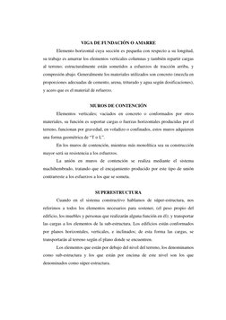 VIGA DE FUNDACIÓN O AMARRE 
Elemento horizontal cuya sección es pequeña con respecto a su longitud, 
su trabajo es amarrar