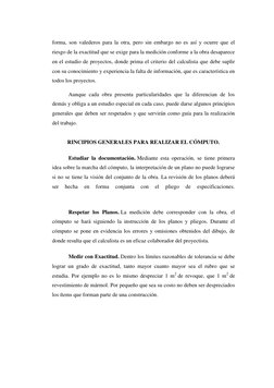 forma, son valederos para la otra, pero sin embargo no es así y ocurre que el 
riesgo de la exactitud que se exige para la me