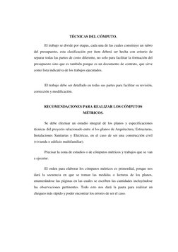 TÉCNICAS DEL CÓMPUTO. 
El trabajo se divide por etapas, cada una de las cuales constituye un rubro 
del presupuesto, esta c