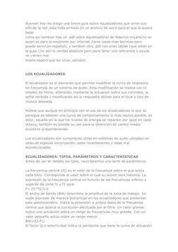 Buenas! hoy les traigo una breve guia sobre equalizadores que arme con 
info de la red ,esta toda armada en un archivo de wor