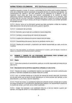 NORMA TÉCNICA COLOMBIANA 
NTC 129 (Primera actualización) 
 
8 
superficie expuesta, si existe. El número y profundidad de