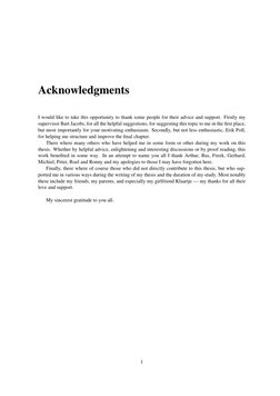 Acknowledgments
I would like to take this opportunity to thank some people for their advice and support. Firstly my
superviso