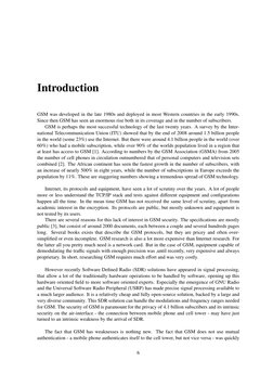 Introduction
GSM was developed in the late 1980s and deployed in most Western countries in the early 1990s.
Since then GSM ha