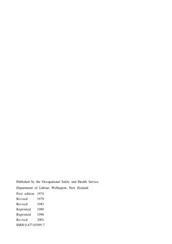 Published by the Occupational Safety and Health Service,
Department of Labour, Wellington, New Zealand.
First edition
1974
Re