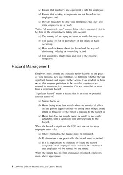 8   APPROVED CODE OF PRACTICE FOR LOAD-LIFTING RIGGING
(c) Ensure that machinery and equipment is safe for employees;
(d) Ens