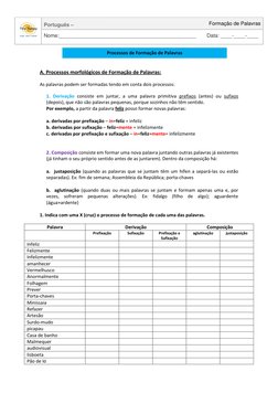 A. Processos morfológicos de Formação de Palavras:  
As palavras podem ser formadas tendo em conta dois processos:  
1. D