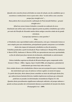 Quando estes conceitos foram solicitados no exame de seleção, um dos candidatos que se 
encontrava à minha frente vir