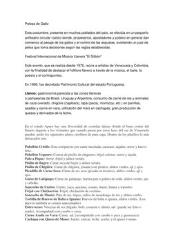 Peleas de Gallo 
Esta costumbre, presente en muchos poblados del país, se efectúa en un pequeño 
anfiteatro circular rústico