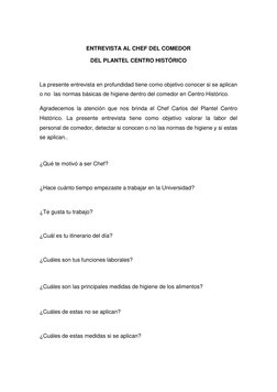ENTREVISTA AL CHEF DEL COMEDOR  
DEL PLANTEL CENTRO HISTÓRICO 
 
La presente entrevista en profundidad tiene como objetivo