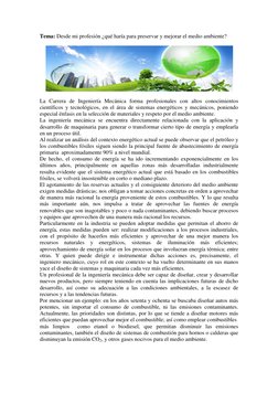 Tema: Desde mi profesión ¿qué haría para preservar y mejorar el medio ambiente?   
 
 
 
La Carrera de Ingeniería Mecánica fo
