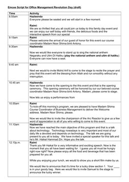 Emcee Script for
 
  Office Management Revolution Day (draft)
 
 
Time
Activity
8.55am 
Hazleenda
Everyone please be seated a