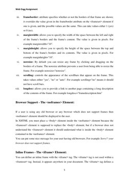 Web Engg Assignment 
 
 
5 
 
iii. 
frameborder: attribute specifies whether or not the borders of that frame are shown; 
it