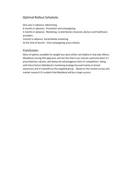 Optimal Rollout Schedule: 
 
One year in advance: Advertising. 
6 months in advance:  Promotion and campaigning. 
3 months in