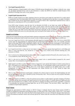5 
 
• 
Gas-Liquid Separation Device 
Though separation of liquid droplets in the range of 300-600 microns through gravity
