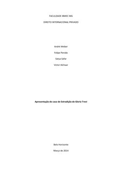 FACULDADE IBMEC MG 
DIREITO INTERNACIONAL PRIVADO 
 
 
 
André Weber 
Felipe Penido 
Satya Safar 
Victor Alchaar 
 
 
 
 
 
A