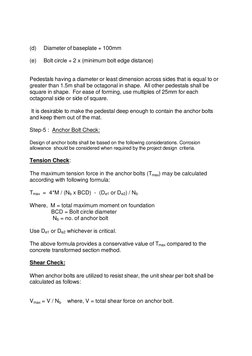 (d)     Diameter of baseplate + 100mm 
 
(e)     Bolt circle + 2 x (minimum bolt edge distance) 
 
Pedestals having a diamete
