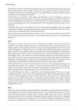 Adobe Photoshop
9
Photoshop CS2 brought the Vanishing Point and Image Warping tools.[] Vanishing Point makes tedious graphic