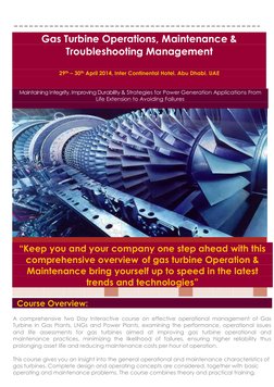 Gas Turbine Operations, Maintenance & 
Troubleshooting Management  
 
29th – 30th April 2014, Inter Continental Hotel. Abu Dh