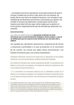 Los estados financieros representan el principal producto de todo el 
proceso contable que se lleva a cabo dentro de una