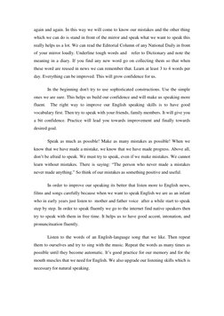 again and again. In this way we will come to know our mistakes and the other thing 
which we can do is stand in front of the