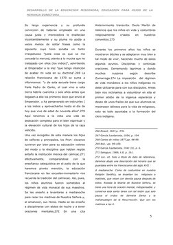 5
Su 
larga 
experiencia 
y 
su 
profunda 
convicción de haberse empleado en una 
causa justa y merecedora le enaltecían 
i
