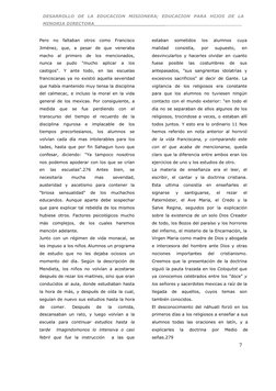 7
Pero no faltaban otros como Francisco 
Jiménez, que, a pesar de que veneraba 
macho al primero de los mencionados, 
nunca