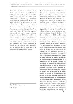 8
Pero este inconveniente se remedio a poco 
tiempo, ya que algunos de los frailes se 
adelantaron tan rápido en el aprendi