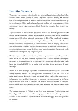 Executive Summary 
The concept of e-commerce is downloading at a fairly rapid pace in the psyche of the Indian 
consumer. In