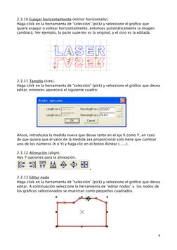 2.3.10 Espejar horizontalmente (mirror horizontally).
Haga click en la herramienta de “selección” (pick) y seleccione el gráﬁ