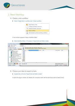 2. Petrel Workflow 
A. Create a new workflow 
 Petrel  Right Click in workflow tab  Insert workflow 
 
A new window ap