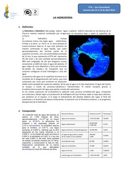 LA HIDROSFERA  
 
1. Definición: 
La hidrosfera o hidrósfera1  (http://es.wikipedia.org/wiki/Hidrosfera#cite_note-1)(del grie
