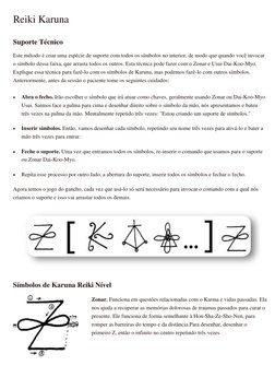 Reiki Karuna 
Suporte Técnico 
Este método é criar uma espécie de suporte com todos os símbolos no interior, de modo que quan