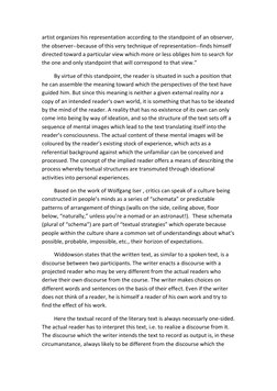 artist organizes his representation according to the standpoint of an observer, 
the observer--because of this very technique