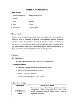 PROGRAMA DE AUTONOMIA PERSONAL 
I. Datos Generales 
1. Nombre de la Institución         : Abelardo Gamarra Rondo 
2. Alumno