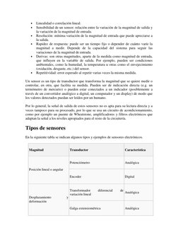 • 
Linealidad o correlación lineal. 
• 
Sensibilidad de un sensor: relación entre la variación de la magnitud de salida y 
la