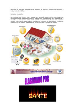 detección de vehículos, realidad virtual, sensores de posición, sistemas de seguridad e 
instrumentación médica. 
Sensores de