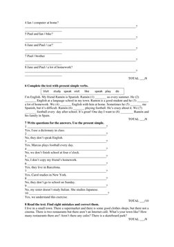 4 Ian / computer at home? 
_____________________________________________________________________? 
_______________________ 
5