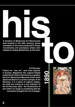 A timeline of Modernist Art Movements 
that existed in the 20th century, prime 
examples of the work produced in these 
movem