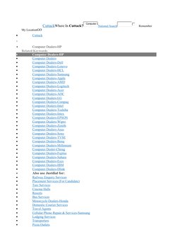 Login  (javascript:void(0);)Sign Up CuttackW (javascript:void(0);)here In Cuttack?
Computer DNational Search (http://www.just